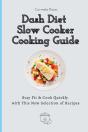 Dash Diet Slow Cooker Cooking Guide: Sta - Preview