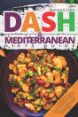 Dash   Mediterranean Diets Guide: Includ - Preview
