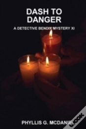 Capa do artigo Dash To Danger: A Detective Bendix Mystery Xi