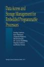 Data Access And Storage Management For Embedded Programmable Processors - Preview