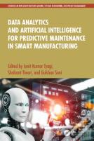Data Analytics And Artificial Intelligence For Predictive Maintenance In Smart Manufacturing