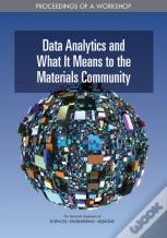 Data Analytics And What It Means To The Materials Community