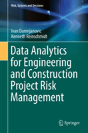 Data Analytics For Engineering And Construction Project Risk Management - Preview