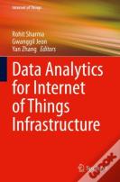 Data Analytics For Internet Of Things Infrastructure