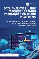 Data Analytics Using Machine Learning Techniques On Cloud Platforms