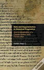Data And Argumentation In Historical Pragmatics