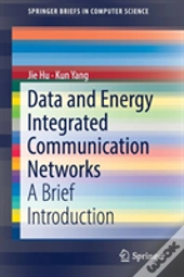 Data And Energy Integrated Communication Networks