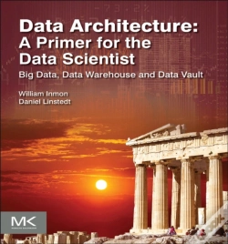 Capa do artigo Data Architecture: A Primer For The Data Scientist
