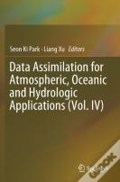 Data Assimilation For Atmospheric, Oceanic And Hydrologic Applications (Vol. Iv)