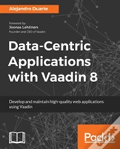 Capa do artigo Data-Centric Applications With Vaadin 8