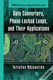 Data Converters, Phase-Locked Loops, And Their Applications