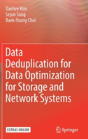 Data Deduplication For Data Optimization For Storage And Network Systems - Preview