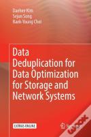 Data Deduplication For Data Optimization For Storage And Network Systems