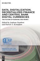 Data, Digitalization, Decentialized Finance And Central Bank Digital Currencies