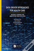 Data Driven Approaches For Healthcare