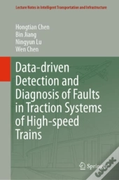 Data-Driven Detection And Diagnosis Of Faults In Traction Systems Of High-Speed Trains