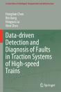 Data-Driven Detection And Diagnosis Of Faults In Traction Systems Of High-Speed Trains - Preview