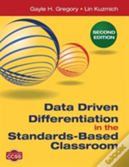 Data Driven Differentiation In The Standards-Based Classroom