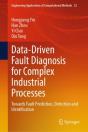 Data-Driven Fault Diagnosis For Complex Industrial Processes - Preview
