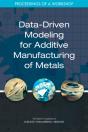 Data-Driven Modeling For Additive Manufacturing Of Metals - Preview