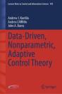 Data-Driven, Nonparametric, Adaptive Control Theory - Preview