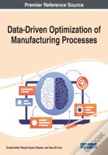 Data-Driven Optimization Of Manufacturing Processes