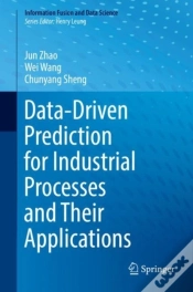 Capa do artigo Data-Driven Prediction For Industrial Processes And Their Applications