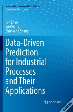 Capa do artigo Data-Driven Prediction For Industrial Processes And Their Applications