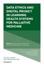 Data Ethics And Digital Privacy In Learning Health Systems For Palliative Medicine - Preview