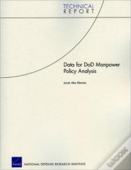 Data For Dod Manpower Policy Analysis