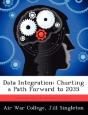 Data Integration: Charting A Path Forward To 2035 - Preview