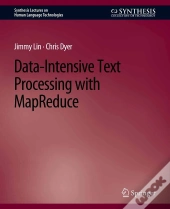 Data-Intensive Text Processing With Mapreduce