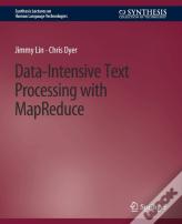 Data-Intensive Text Processing With Mapreduce