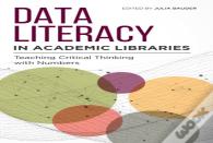 Data Literacy In Academic Libraries