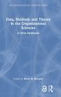 Data, Methods And Theory In The Organizational Sciences - Preview