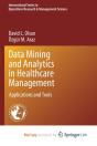Data Mining And Analytics In Healthcare Management - Preview