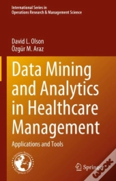 Data Mining And Analytics In Healthcare Management