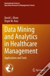 Data Mining And Analytics In Healthcare Management