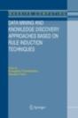 Data Mining And Knowledge Discovery Approaches Based On Rule Induction Techniques - Preview