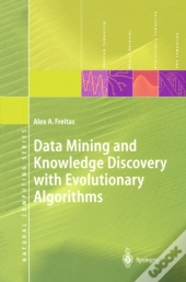 Data Mining And Knowledge Discovery With Evolutionary Algorithms