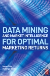 Capa do artigo Data Mining And Market Intelligence For Optimal Marketing Returns