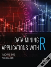 Data Mining Applications With R
