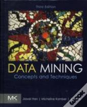 Data Mining: Concepts And Techniques