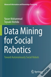 Data Mining For Social Robotics