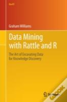 Data Mining With Rattle And R