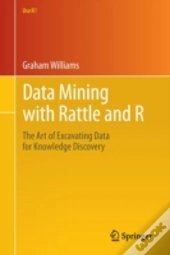 Data Mining With Rattle And R