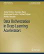 Data Orchestration In Deep Learning Accelerators - Preview