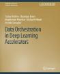 Data Orchestration In Deep Learning Accelerators - Preview