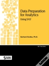 Data Preparation For Analytics Using Sas
