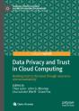 Data Privacy And Trust In Cloud Computing - Preview